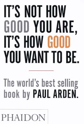 It's Not How Good You Are