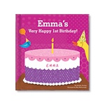 My Very Happy Birthday Book For Girls -- Personalized Children's Books