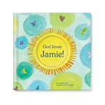 God Loves You! -- Personalized Children's Books