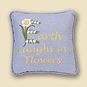 Earth Laughs in Flowers Pillow
