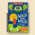 Walk the Walk - The Kid's Book of Pedometer Challenges