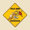 Wild Bird Crossing Sign