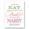 Eat, Drink, Marry - Save the Date