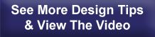 See More Design Tips